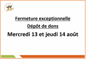 fermeture exceptionnelle dépôt dons vivractif